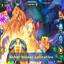 5hbet Baixar aplicativo